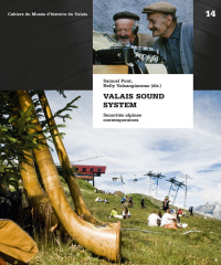 Valais Sound System. Sonorités alpines contemporaines